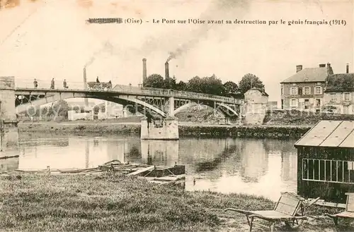 AK / Ansichtskarte Verberie Le Pont sur lOise avant sa destruction par le genie francais Verberie