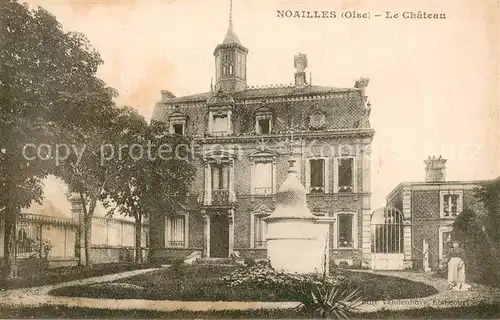 AK / Ansichtskarte Noailles_Oise Le Chateau Noailles_Oise