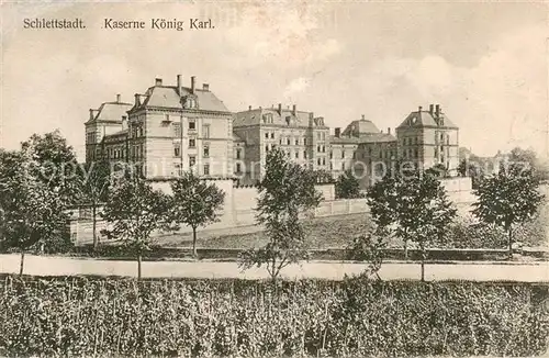 AK / Ansichtskarte Schlettstadt_Selestat_67 Kaserne Koenig Karl 