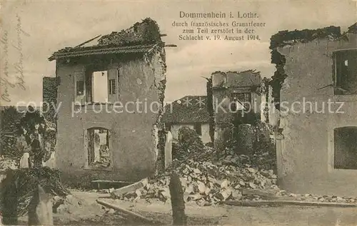 AK / Ansichtskarte Dommenheim_Domnon les Dieuze zerstoert durch franz Granatfeuer Aug 1914 
