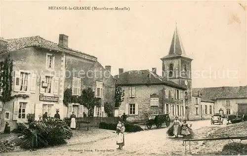 AK / Ansichtskarte Bezange la Grande Meurthe et Moselle Bezange la Grande