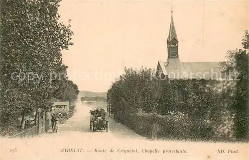 AK / Ansichtskarte Etretat Route de Criquetot Chapelle protestante Etretat