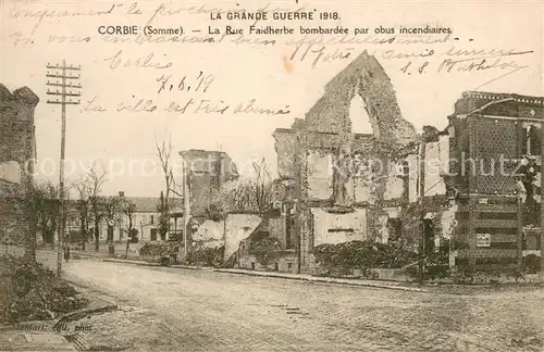 AK / Ansichtskarte Corbie La Rue Faidherbe bombardee par obus incendiaires Corbie