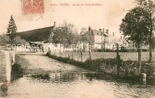 AK / Ansichtskarte Clion_Indre Le Gue du Pont de Pierre Clion Indre