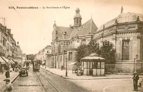AK / Ansichtskarte Fontainebleau_Seine_et_Marne La Rue Grande et l Eglise Fontainebleau_Seine