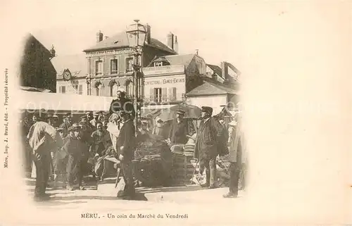 AK / Ansichtskarte Meru_Oise Un coin du Marche du Vendredi Meru_Oise