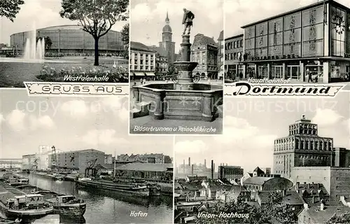 AK / Ansichtskarte Dortmund Blaeserbrunnen und Reinoldkirche Hafen Union Hochhaus Westfalenhalle Dortmund