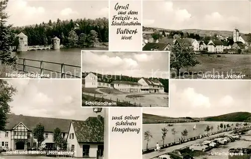 AK / Ansichtskarte Valbert Gesamtansicht Fuerwigger Talsperre Hotel und Pension Hueltekanne Listertalsperre Valbert