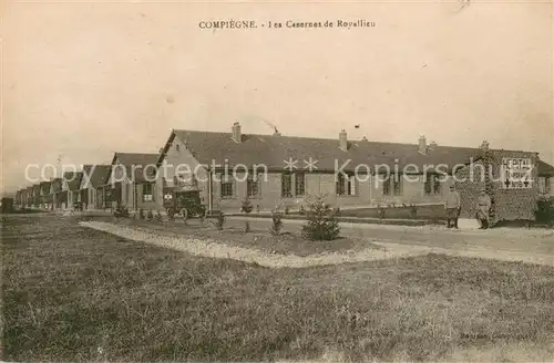 AK / Ansichtskarte Compiegne_60 Les Casernes de Roayllieu 