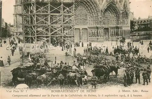 AK / Ansichtskarte Reims_51 Campement allemand sur le Parvis de la Cathedrale de Reims Sept 1914 apres bombardement 