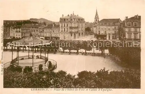 AK / Ansichtskarte Commercy_55_Meuse Place de lHotel de Ville et Caisse d Epargne 
