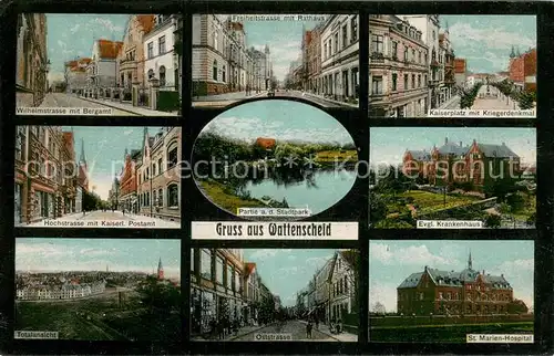 AK / Ansichtskarte Wattenscheid Wilhelmstr mit Bergamt Freiheitsstr Rathaus Kaiserplatz Hochstrasse Kaiserl Postamt Partie am Stadtpark Ev Krankenhaus Panorama Oststr St Marien Hospital Wattenscheid