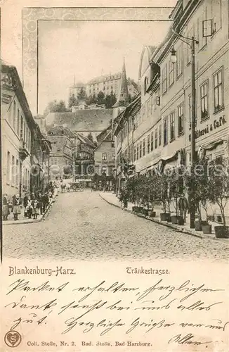 AK / Ansichtskarte Blankenburg_Harz Traenkestrasse Blankenburg_Harz