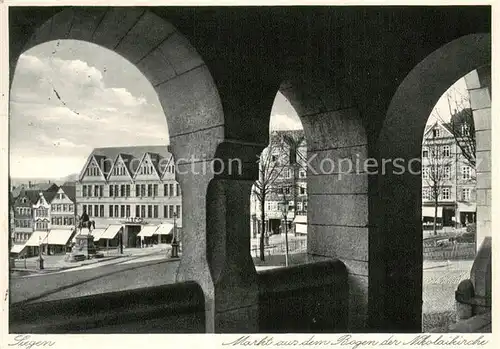 AK / Ansichtskarte Siegen_Westfalen Markt aus den Bogen der Nikolaikirche Siegen_Westfalen