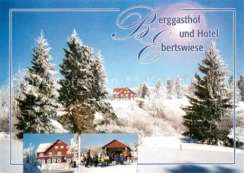 AK / Ansichtskarte Rennsteig Berggasthof und Hotel Ebertswiese Rennsteig