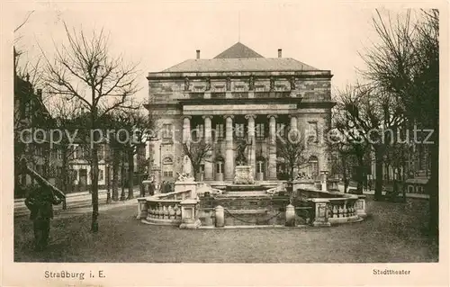 AK / Ansichtskarte Strassburg_Elsass Stadttheater Strassburg Elsass