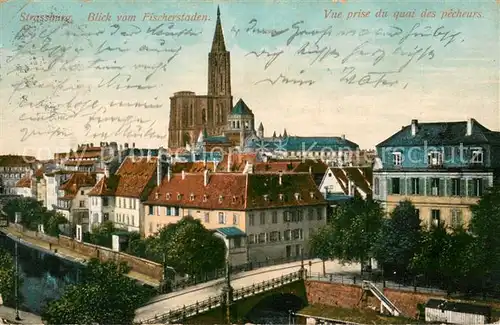 AK / Ansichtskarte Strassburg_Elsass Stadtbild mit Muenster Blick vom Fischerstaden Pruef Stempel Strassburg Elsass