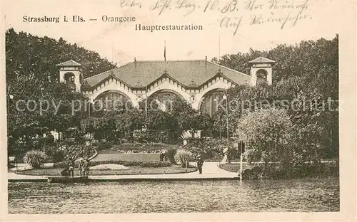 AK / Ansichtskarte Strassburg_Elsass Orangerie Hauptrestaurant Pruef Stempel Feldpost Strassburg Elsass