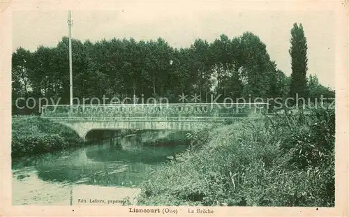 AK / Ansichtskarte Liancourt Pont sur la Breche Liancourt