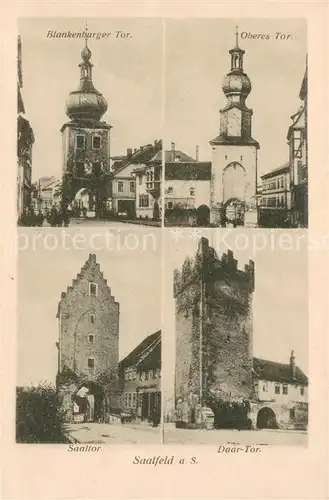 AK / Ansichtskarte Saalfeld_Saale Blankenburger Tor Oberes Tor Saaltor Daar Tor Saalfeld_Saale