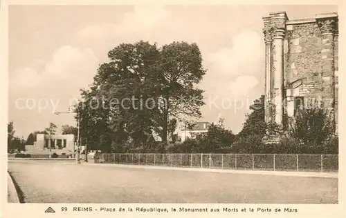 AK / Ansichtskarte Reims_51 Place de la Republique Monument aux Morts Porte de Mars 