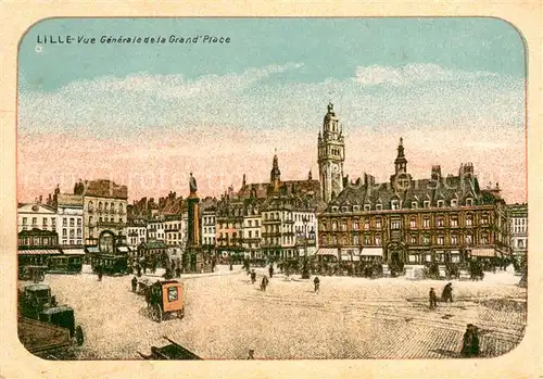 AK / Ansichtskarte Lille_Nord Vue generale de la Grande Place Litho Lille_Nord