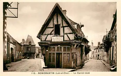 AK / Ansichtskarte Romorantin Lanthenay Le Carroir dore Romorantin Lanthenay