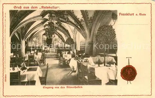 AK / Ansichtskarte Frankfurt_Main Restaurant Rastkeller Eingang von den Roemerhallen Frankfurt Main