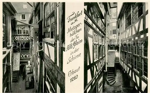AK / Ansichtskarte Frankfurt_Main Metzgerhoefchen d. Fa. Alb.Heim in der Schirne Fachwerk Frankfurt Main