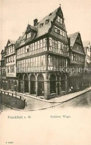 AK / Ansichtskarte Frankfurt_Main Goldene Waage Fachwerkhaus Frankfurt Main