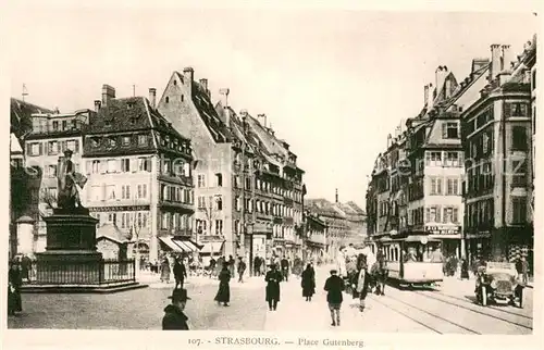 AK / Ansichtskarte Strasbourg_Alsace Place Gutenberg Monument Tram Strasbourg Alsace