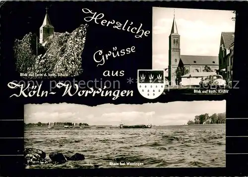 AK / Ansichtskarte Worringen Turm der kath Schule Kath Kirche Rheinpartie Worringen
