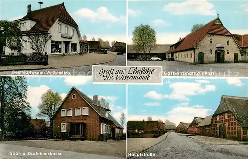 AK / Ansichtskarte Elmlohe Gemischtwaren W. Schultze Gastwirtschaft Zur Post Spar u. Darlehenskasse Hauptstrasse Elmlohe