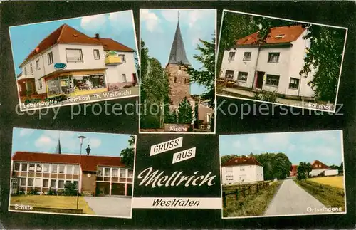 AK / Ansichtskarte Mellrich Bahnhof Lebensmittel Feinkost Th. Weissnicht Schule Ortseingang Mellrich