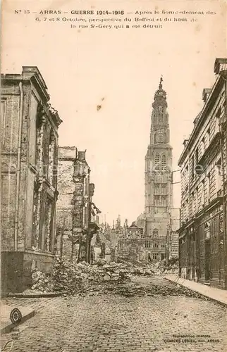 AK / Ansichtskarte Arras_Pas de Calais_62 Apres le Bombardement Rue St Gery qui a ete detruit 