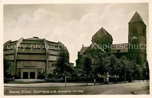 AK / Ansichtskarte Wanne Eickel Stadthalle und St Josephs Kirche Wanne Eickel
