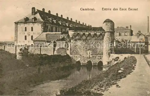 AK / Ansichtskarte Cambrai_59 Entree des Eaux Escaut 