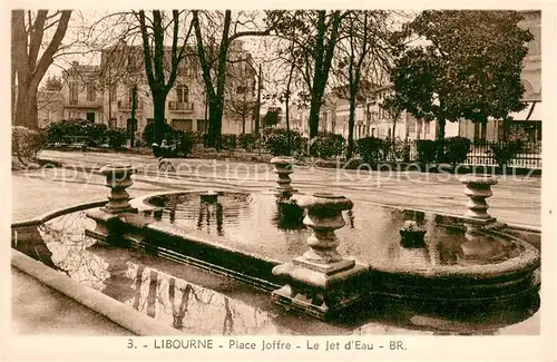 AK / Ansichtskarte Libourne_33 Place Joffre Jet d Eau 