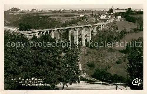 AK / Ansichtskarte Saint Brieuc_Cotes d_Armor Pont Toupin et Vallee du Gouedic Saint Brieuc_Cotes d