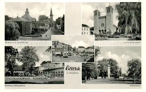 AK / Ansichtskarte Unna Rathaus mit Stadtkirche Katharinenkirche Kurhaus Koenigsborn Ehrenmal Marktplatz Unna
