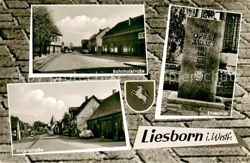 AK / Ansichtskarte Liesborn Bahnhofstrasse Ehrenmal Hauptstrasse Liesborn