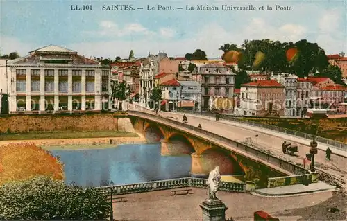 AK / Ansichtskarte Saintes_17 Le Pont La Maison Universelle et la Poste 