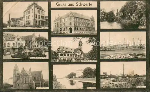 AK / Ansichtskarte Schwerte Gymnasium Bahnhof Haus Villigst Eisenindustrie Nickelhuette Haus Ruhr Schwerte
