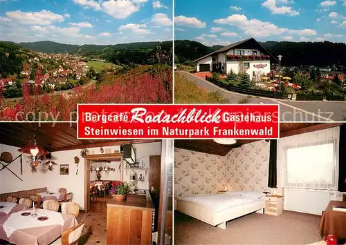 AK / Ansichtskarte Steinwiesen Bergcafe Rodachblick Gaestehaus Fremdenzimmer Panorama Steinwiesen