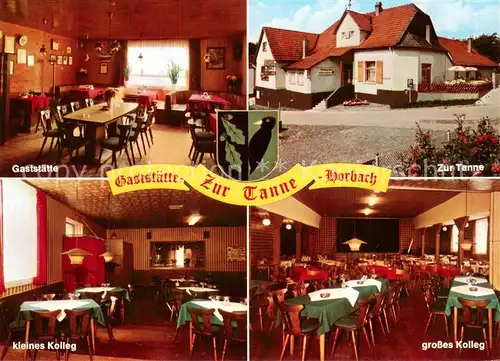 AK / Ansichtskarte Horbach_Freigericht Gaststaette Zur Tanne Kleines und grosses Kolleg Horbach Freigericht