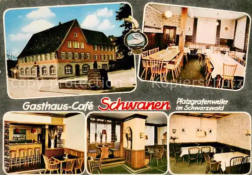 AK / Ansichtskarte Pfalzgrafenweiler Gasthaus Cafe Schwanen Restaurant Pfalzgrafenweiler