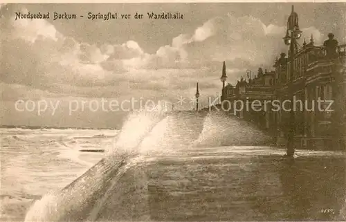 AK / Ansichtskarte Borkum Springflut vor der Wandelhalle Borkum