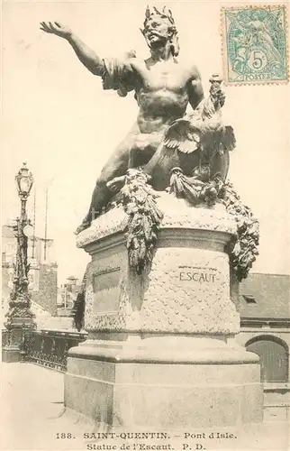 AK / Ansichtskarte Saint Quentin_02 Pont d Isle Statue de l Escaut 