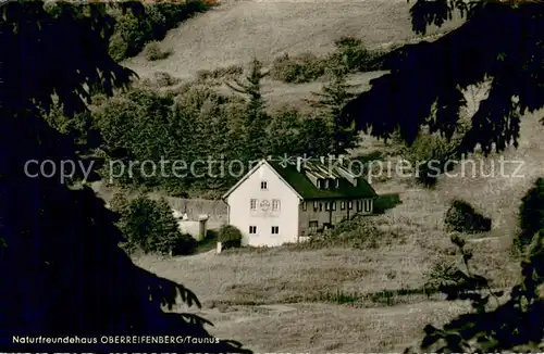 AK / Ansichtskarte Oberreifenberg Frankfurter Naturfreundehaus  Oberreifenberg