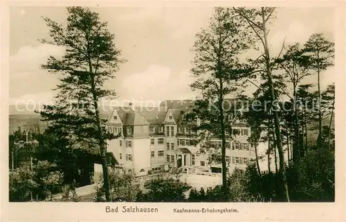 AK / Ansichtskarte Bad_Salzhausen Kaufmanns Erholungsheim Aussenansicht Bad_Salzhausen